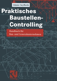 Enlarge image Cover: Praktisches Baustellen-Controlling - Vieweg+Teubner Verlag