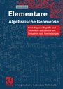 Cover: Elementare Algebraische Geometrie - Vieweg+Teubner Verlag