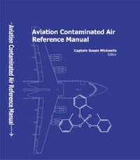 Enlarge image Cover: Aviation Contaminated Air Reference Manual - Susan Michaelis