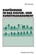 Cover: Einf&uuml;hrung in das Kultur- und Kunstmanagement - VS Verlag f&uuml;r Sozialwissenschaften