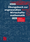 Cover: &Uuml;bungsbuch zur angewandten Wirtschaftsmathematik - Vieweg+Teubner Verlag