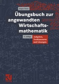 Cover: &Uuml;bungsbuch zur angewandten Wirtschaftsmathematik - Vieweg+Teubner Verlag