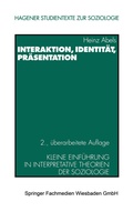 Cover: Interaktion, Identit&auml;t, Pr&auml;sentation - VS Verlag f&uuml;r Sozialwissenschaften