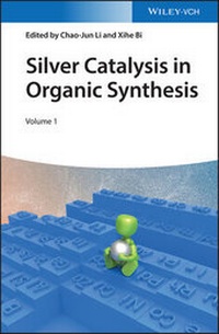 Abbildung von: Silver Catalysis in Organic Synthesis - Wiley-VCH