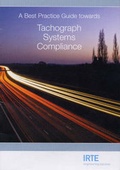 Cover: A Best Practice Guide Towards Tachograph Systems Compliance - The Society of Operations Engineers