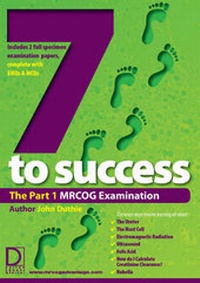Enlarge image Cover: The Seven Steps to Success: MRCOG Examination Pt. 1 - Dalton Square Medical