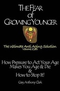 Cover: The Fear of Growing Younger - Aeon Partners' Press