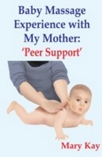 Abbildung von: Baby Massage Experience with my Mother: Peer Support - M2BN