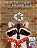 Cover: Rickie the Raccoon Learns About Recycling - Tabby Cat Press