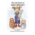 Cover: The Adventures of Miss Mousey - Tabby Cat Press