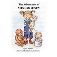 Enlarge image Cover: The Adventures of Miss Mousey - Tabby Cat Press