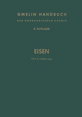 Cover: Eisen: Teil A - Lieferung 4; Metallurgie des Eisens (Fortsetzung) - Springer