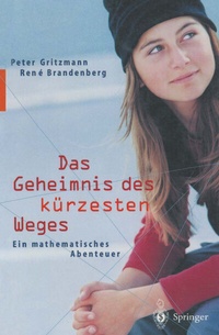 Abbildung von: Das Geheimnis des kürzesten Weges - Springer