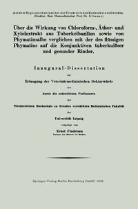 Abbildung von: Über die Wirkung von Chloroform-, Äther- und Xylolextrakt aus Tuberkelbazillen sowie von Phymatinsalbe verglichen mit der des flüssigen Phymatins auf die Konjunktiven tuberkulöser und gesunder Rinder - Springer