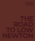 Cover: The Road to Low Newton - The West Pier Press
