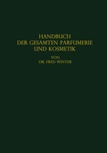 Cover: Handbuch der gesamten Parfumerie und Kosmetik - Springer