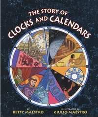 Enlarge image Cover: The Story of Clocks and Calendars - Harper Trophy (imprint of HarperCollins Children's Book Group, Div of HarperCollins US)