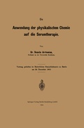 Cover: Die Anwendung der physikalischen Chemie auf die Serumtherapie - Springer