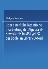 Abbildung von: Über eine frühe lateinische Bearbeitung der Algebra al-Khwarizmis in MS Lyell 52 der Bodleian Library Oxford - Springer