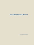 Cover: Ver&ouml;ffentlichte Kunst, Kunst im &ouml;ffentlichen Raum - Springer