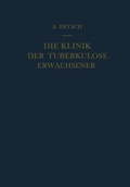 Cover: Die Klinik der Tuberkulose Erwachsener - Springer
