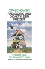 Cover: Pädagogik und Didaktik der Freizeit - VS Verlag für Sozialwissenschaften