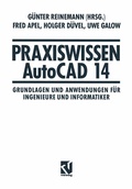 Cover: Praxiswissen AutoCAD 14 - Vieweg+Teubner Verlag