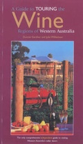 Cover: A Guide to Touring the Wine Regions of Western Australia - Rotherbridge
