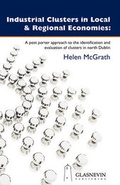 Cover: Industrial Clusters in Local and Regional Economies - Glasnevin Publishing