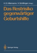 Cover: Das Restrisiko gegenw&auml;rtiger Geburtshilfe - Springer