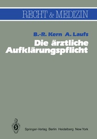 Abbildung von: Die ärztliche Aufklärungspflicht - Springer