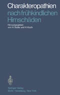 Cover: Charakteropathien nach fr&uuml;hkindlichen Hirnsch&auml;den - Springer