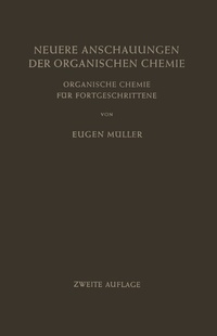 Abbildung von: Neuere Anschauungen der Organischen Chemie - Springer