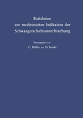 Cover: Richtlinien zur medizinischen Indikation der Schwangerschaftsunterbrechung - Springer