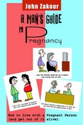 Cover: A Man's Guide to Pregnancy - Metropolis Ink