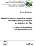 Cover: Visualisierung und Quantifizierung von &Uuml;berschwemmungsbereichen am Mittellauf der Elbe - ibidem