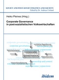 Cover: Corporate Governance in postsozialistischen Volkswirtschaften - ibidem
