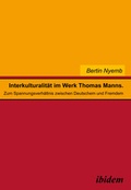 Cover: Interkulturalit&auml;t im Werk Thomas Manns - ibidem
