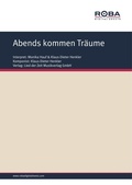 Cover: Abends kommen Tr&auml;ume - Roba Music Verlag