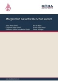 Cover: Morgen fr&uuml;h da lachst Du schon wieder - Roba Music Verlag