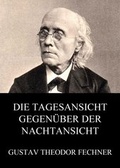 Cover: Die Tagesansicht gegen&uuml;ber der Nachtansicht - Jazzybee Verlag
