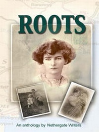 Enlarge image Cover: Roots - Nethergate Writers