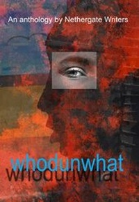 Enlarge image Cover: Whodunwhat - Nethergate Writers