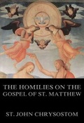 Cover: The Homilies On The Gospel Of St. Matthew - Jazzybee Verlag