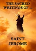 Cover: The Sacred Writings of Saint Jerome - Jazzybee Verlag