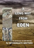 Cover: A Long Way from Eden - Nethergate Writers