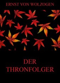 Enlarge image Cover: Der Thronfolger - Jazzybee Verlag