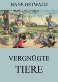 Cover: Vergn&uuml;gte Tiere - Jazzybee Verlag