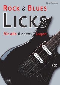 Abbildung von: Rock und Blues-Licks für alle (Lebens-) Lagen - AMA