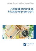 Cover: Anlageberatung im Privatkundengesch&auml;ft - Frankfurt School Forum